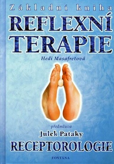 Základní kniha reflexní terapie - Hedi Masafretová; Milena Valušková