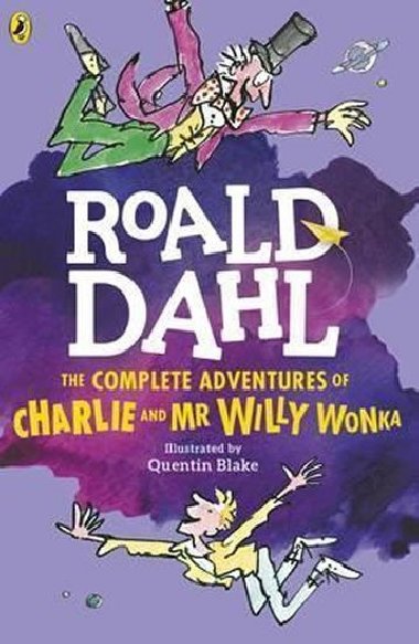 The Complete Adventures of Charlie and Mr Willy Wonka - Dahl Roald