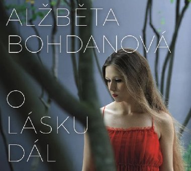 O lásku dál - CD - Bohdanová Alžběta