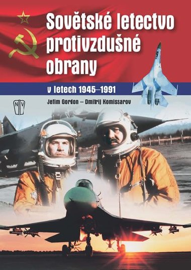 Sovětské letectvo protivzdušné obrany - Jefim Gordon; Dmitrij Komissarov