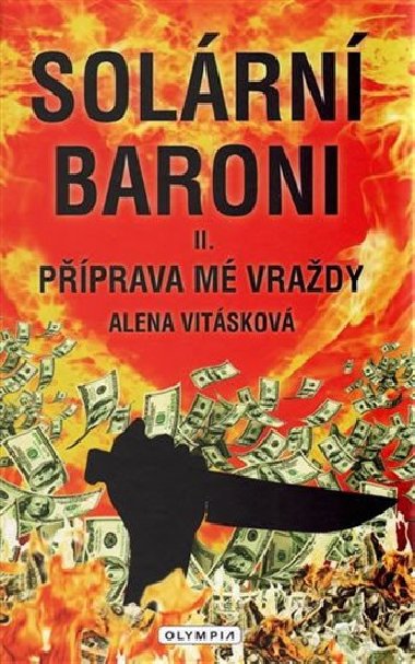 Solární baroni 2 - Příprava mé vraždy - Alena Vitásková
