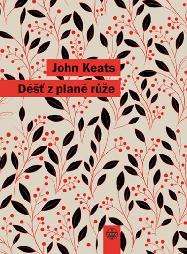 Déšť z plané růže - John Keats