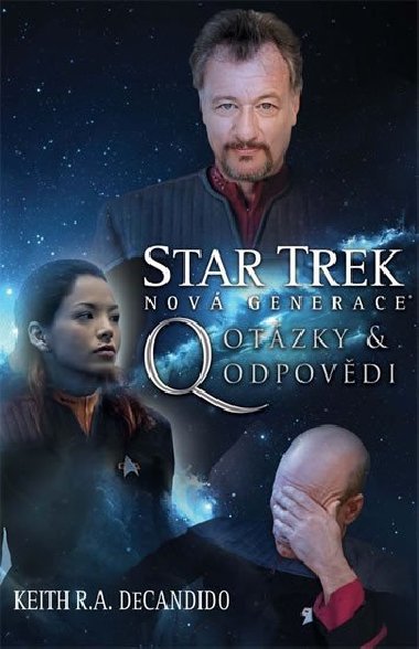 Star Trek: Nová generace 2 - Otázky a odpovědi - Keith R. A. DeCandido