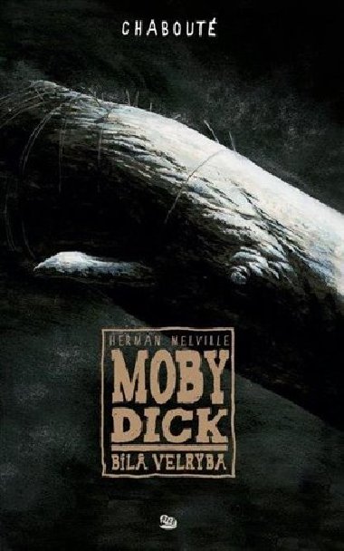 Moby Dick - Herman Melville; Christophe Chabouté