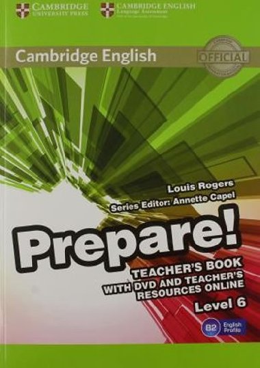 Cambridge English Prepare! Level 6 Teacher´s Book with DVD and Teacher´s Resources Online - Rogers Louis