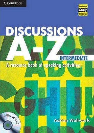 Discussions A-Z Intermediate Book and Audio CD - Wallwork Adrian