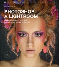 Photoshop a Lightroom - Kreativní obrazové styly pro profesionální vzhled fotografií - Domquichotte