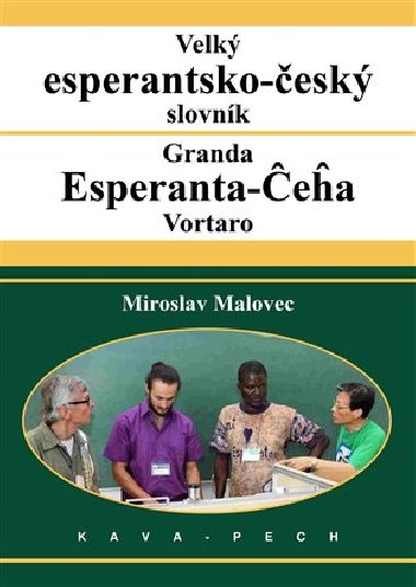 Velký esperantsko-český slovník - Miroslav Malovec