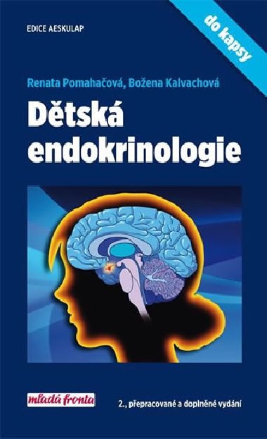 Dětská endokrinologie do kapsy - 2., přepracované a doplněné vydání - Renata Pomahačová; Božena Kalvachová