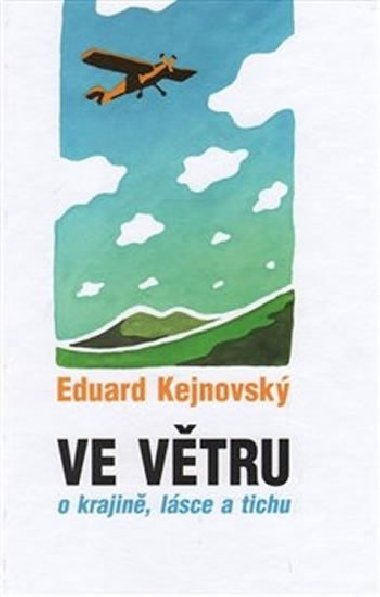 Ve větru - Eduard Kejnovský