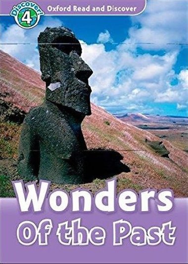 Level 4: Wonders of the Past/Oxford Read and Discover - Harper Kathryn