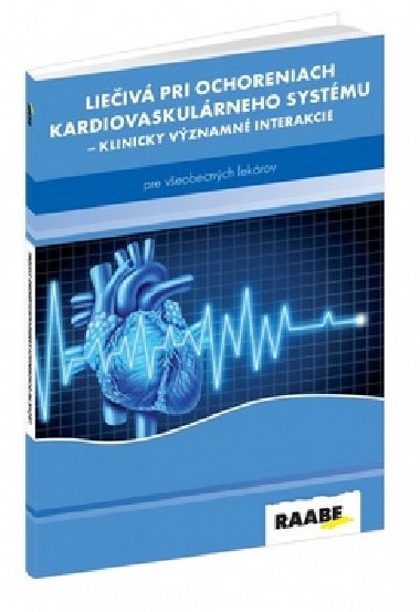 Liečivá pri ochoreniach kardiovaskulárneho systému - Ľubomír Virág; Milan Kriška