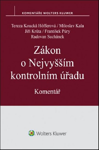 Zákon o Nejvyšším kontrolním úřadu - Miloslav Kala; Tereza Koucká Höfferová; Jiří Krůta