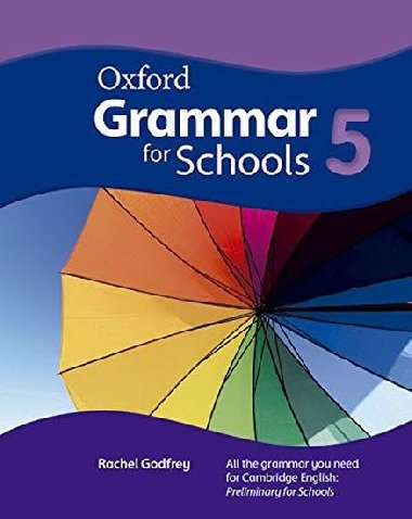 Oxford Grammar for Schools: 5: Student´s Book and DVD-ROM - Godfrey Rachel