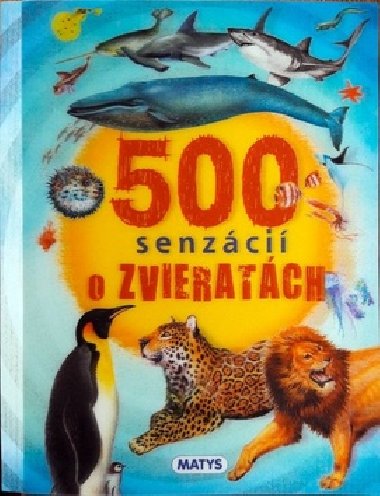 500 senzácií o zvieratách