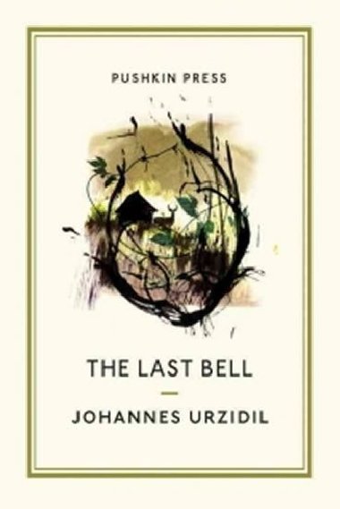 The Last Bell (Pushkin Collection) - Urzidil Johannes