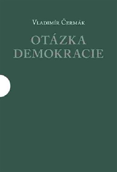 Otázka demokracie - Vavřinec Čermák