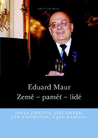Eduard Maur - Pavla Jirková; Jiří Hrbek; Jan Zdichynec