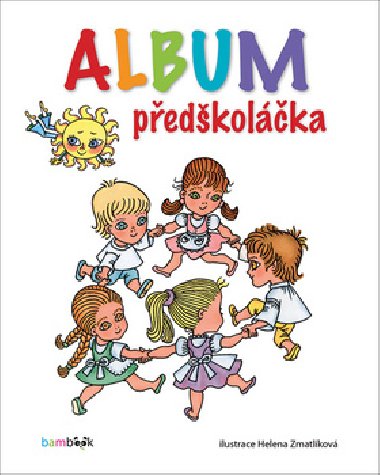 Album předškoláka - Helena Zmatlíková