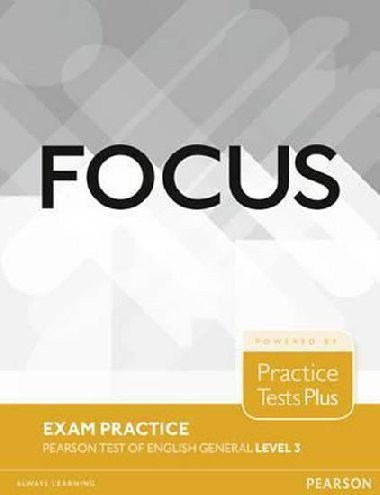 Focus Exam Practice: Pearson Tests of English General Level 3 (B2) - kolektiv autorů