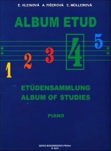 Album etud IV - E. Kleinová; A. Fišerová; E. Müllerová