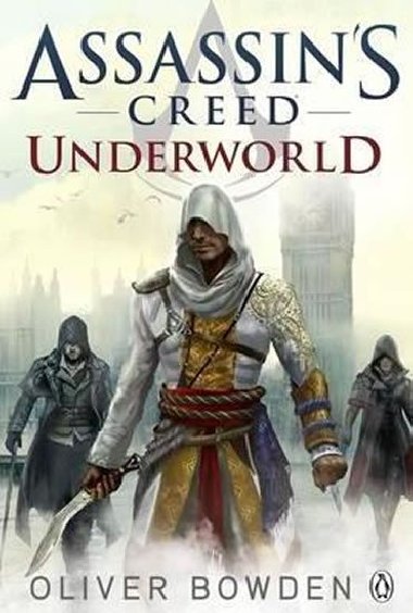 Assassin´s Creed: Underworld - Bowden Oliver