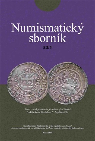 Numismatický sborník 30/1 - Jiří Militký,kol.