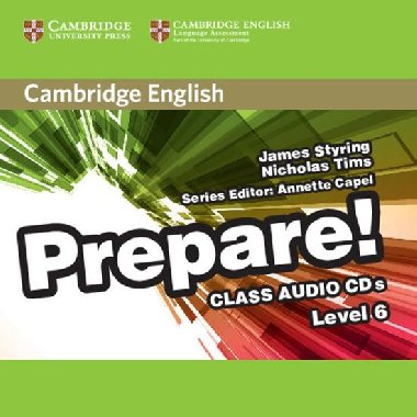 Cambridge English Prepare! Level 6 Class Audio CDs - Styring James