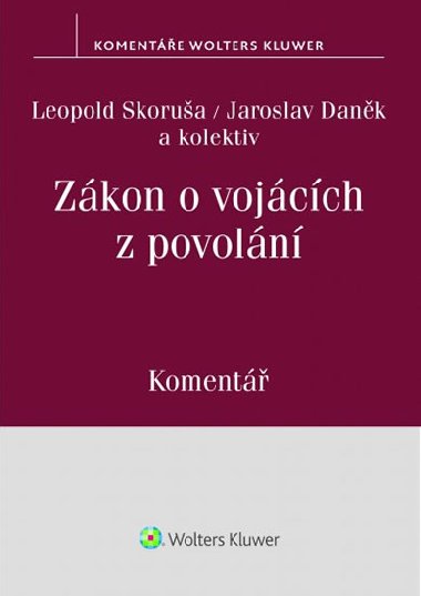 Zákon o vojácích z povolání - Leopold Skoruša; Jaroslav Daněk
