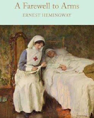 A Farewell To Arms - Hemingway Ernest