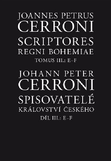 Spisovatelé království českého III, E-F - Johann Peter Cerroni