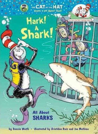 Hark! a Shark! : All About Sharks - Worth Bonnie