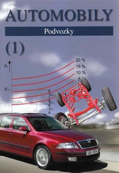 Automobily 1 - Podvozky - Jan Zdeněk, Bronislav Ždánský