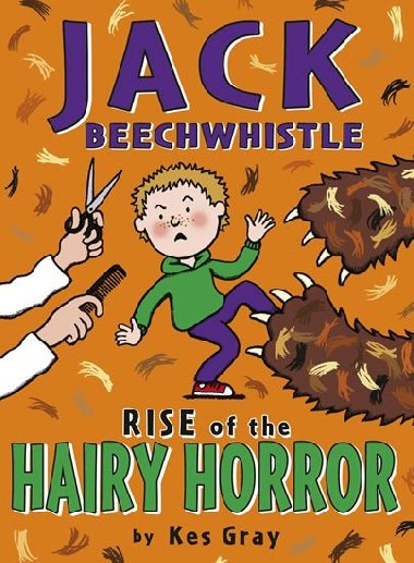 Jack Beechwhistle: Rise Of The Hairy Horror - Gray Kes