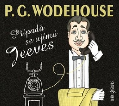 Případů se ujímá Jeeves - 2 CD - P. G. Wodehouse