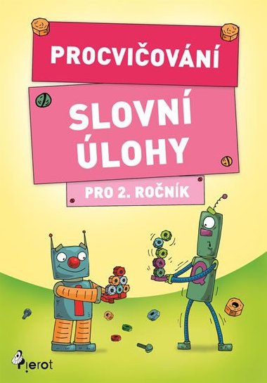 Procvičování - Slovní úlohy pro 2. ročník - Petr Šulc