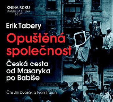 Opuštěná společnost - CD - Erik Tabery; Ivan Trojan; Jiří Dvořák