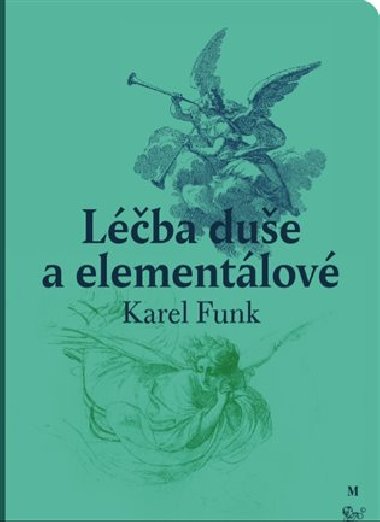 Léčba duše a elementálové - Karel Funk