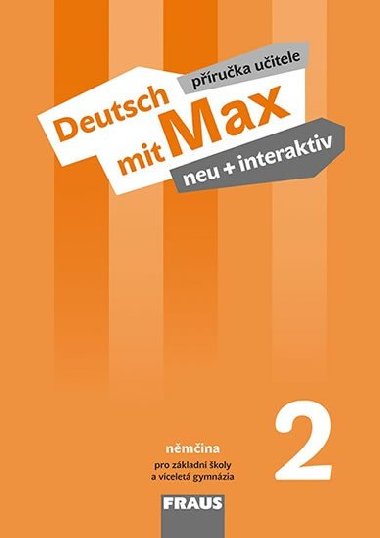 Deutsch mit Max neu + interaktiv 2 PU - Jana Tvrzníková; Oldřich Poul; Milena Zbranková