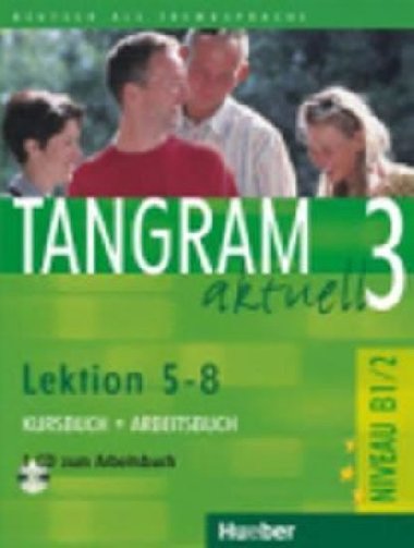 Tangram aktuell 3: Lektion 5-8: Kursbuch + Arbeitsbuch mit Audio-CD - Dallapiazza Rosa - Maria