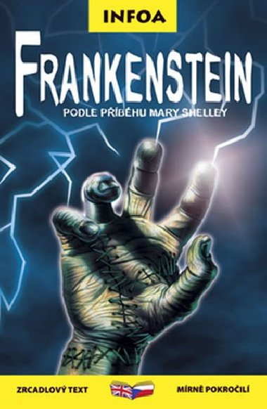 Frankenstein zrcadlový text mírně pokročilí - Mary Shelley; John Grant