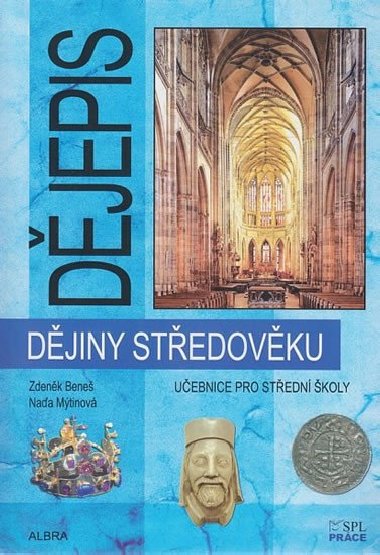 Dějiny středověku - Učebnice pro SŠ - Beneš Zdeněk