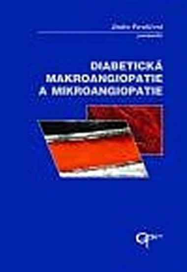 Diabetické makroangiopatie a mikroangiopatie - Perušičová Jindřiška