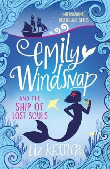 Emily Windsnap and the Ship of Lost Souls - Liz Kessler