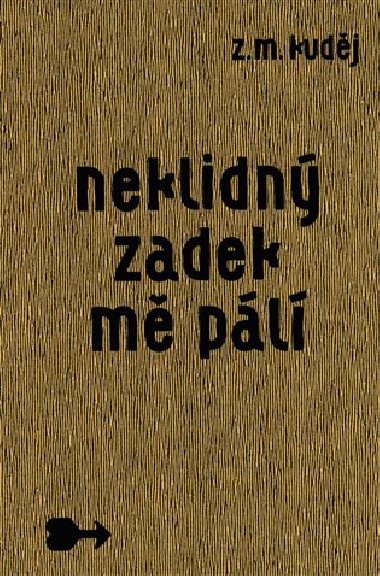 Neklidný zadek mě pálí - Zdeněk Matěj Kuděj