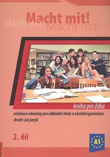 Macht Mit 2 kniha pro žáka - Jankásková Miluše,Dusilová Doris,Schneider Mark,Krüger Jens,Kolocová Vladimíra