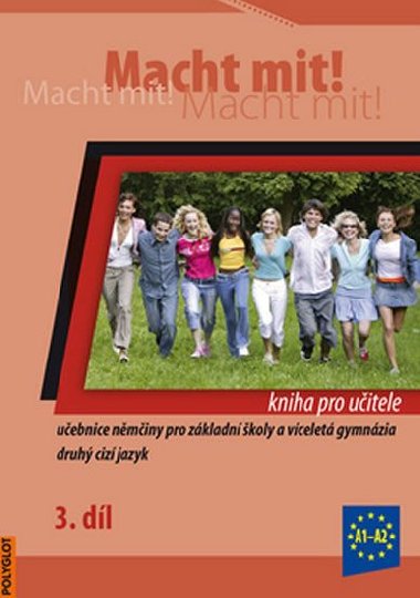 Macht Mit 3 kniha pro učitele - Jankásková Miluše,Dusilová Doris,Schneider Mark,Krüger Jens,Kolocová Vladimíra