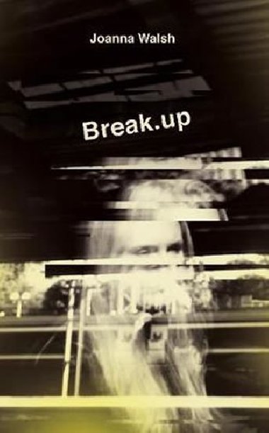 Break.up - Walsh Joanna