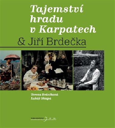 Tajemství hradu v Karpatech & Jiří Brdečka - Jiří Brdečka,Tereza Brdečková,Lukáš Skupa