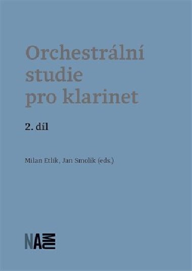 Orchestrální studie pro klarinet - 2. díl - Milan Etlík,Jan Smolík